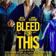 Bleed for This (2016) คนระห่ำหมัดหยุดโลก