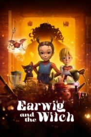 Earwig and the Witch  มหัศจรรย์แม่มดอาย่า (2020) NETFLIX