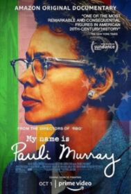 My Name Is Pauli Murray ฉันชื่อเปาลี เมอร์เรย์ (2021)