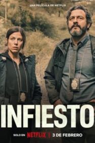 Infiesto อินฟิสโต เมืองอันตราย (2023) NETFLIX