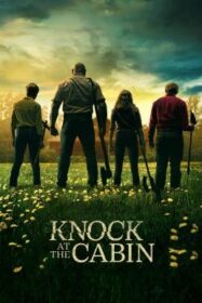 Knock at the Cabin เสียงเคาะที่กระท่อม (2023)